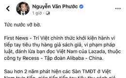 Nóng: Nhà sách Việt Nam First News chính thức khởi kiện sàn TMĐT Lazada
