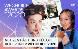 Cổng bình chọn WeChoice Awards 2020 vừa mở, dân tình đã kêu gọi vote "ào ào" tưng bừng trên MXH