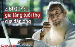 Bí mật về tuổi thọ của đàn ông nằm trong 4 bí quyết quan trọng, rất nhiều người chỉ thực hiện 1/2 đã thấy cơ thể thay đổi chóng vánh