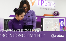 Bới xương tìm thịt: Chiến lược đặc biệt giúp TPBank rũ bỏ mác xấu "ngân hàng tái cơ cấu", chạy thẳng lên top đầu về dịch vụ nhà băng