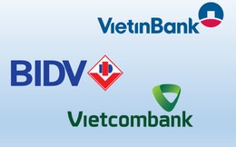 "Soi" khối nợ xấu hơn 50.000 tỷ đồng tại 3 "ông lớn" Vietcombank, VietinBank, BIDV