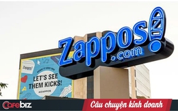 Cách thử nghiệm khôn ngoan của Zappos: Xây website riêng để bán giày mình không sản xuất và chờ xem có khách mua không, thành công mới bán chính thức