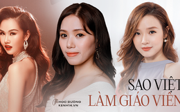 Dàn sao Việt dấn thân làm giáo viên: Đều là những tên tuổi lớn của showbiz, âm thầm dạy học nhưng ít ai biết