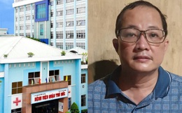 Lãnh đạo Bệnh viện TP. Thủ Đức nói gì sau khi giám đốc Nguyễn Minh Quân bị bắt?