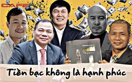 Khi “tiền bạc không là hạnh phúc” và ý nghĩa sau sự miệt mài lao động của hội người giàu: Sếp Vượng muốn giúp ích cho đời, Chủ tịch Hoà Phát nghĩ đơn giản là làm tốt việc của mình