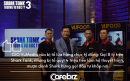 CEO VuMedia vừa bị tố lừa hàng chục tỷ đồng: Gọi vốn 8 tỷ trên Shark Tank nhưng bị ‘bóc’ quỵt 4 triệu tiền làm hộ thuyết trình, mượn danh Shark Hưng gọi đầu tư khắp nơi