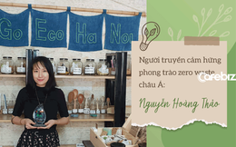Truyền cảm hứng cho phong trào zero waste châu Á, Nguyễn Hoàng Thảo "Nói không với túi nylon": Thay đổi thói quen sống xanh không khó, chỉ cần bạn muốn là bạn có thể tìm ra cách!