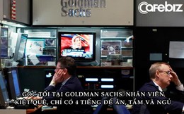 Nhân viên ‘bóc phốt’ môi trường độc hại ở Goldman Sachs: Phải làm việc hơn 100 giờ/tuần, cơ thể kiệt quệ, tinh thần 'ở nơi thực sự tăm tối'