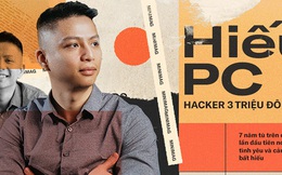 Hiếu PC - Hacker 3 triệu đô, 7 năm tù trên đất Mỹ lần đầu tiên nói về tình yêu và cảm giác bất hiếu