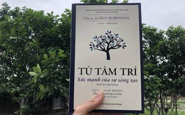 "Từ tâm trí" và cách thức thúc đẩy sự sáng tạo trong các doanh nghiệp, tổ chức