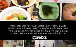 Pha xin lỗi "hú hồn" của quán Tokbokki Hà Nội: Khách nuốt phải móc sắt trong gimbap, từ chối nhận HAI TRIỆU ĐỒNG, quán... đành gửi số tài khoản để lấy lại