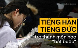 Tiếng Hàn và tiếng Đức trở thành môn học "bắt buộc": Thế giới phẳng không có nghĩa là tất cả phải học tiếng Anh!