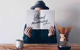 10 phút, 5 hành động buổi sáng của những người vừa minh triết, vừa giàu có