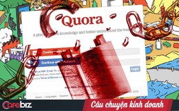 Từng được ví như "Facebook dành cho người thông thái", vì sao Quora đang dần lụi tàn trong khi Facebook vẫn bá chủ thế giới?