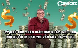 Tuổi 65 của Bill Gates: Độc thân nhiều tiền, nếu xài 1 triệu USD/ngày thì phải mất 400 năm mới tiêu hết tài sản