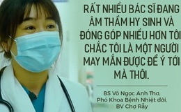 Nữ bác sĩ BV Chợ Rẫy được Forbes vinh danh: Bệnh nhân chuyển đi hết, tôi biết mình đang đối mặt với kẻ thù nguy hiểm