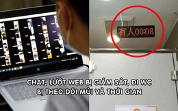 Nhân viên công nghệ Trung Quốc kiệt sức vì chat, duyệt web đều bị giám sát, đi WC lại bị theo dõi mùi và thời gian