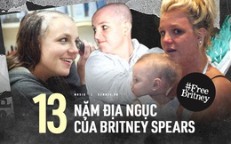 13 năm "địa ngục" của Britney Spears: Gia đình "cầm tù", cưỡng bức lao động đến sang chấn tâm lý nhưng kinh khủng nhất là bị tước quyền làm mẹ!