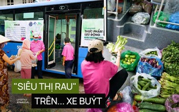 Người Sài Gòn lên xe buýt để... mua rau củ, thịt cá giá bình ổn, vẫn đảm bảo an toàn nhưng quan trọng là cái gì cũng tươi ngon!