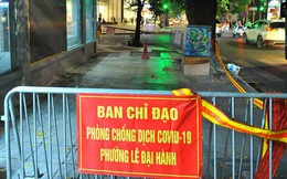 Hà Nội: Tạm phong tỏa trụ sở CA phường Lê Đại Hành do 1 công an test nhanh dương tính