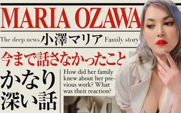 "Thánh nữ JAV" Maria Ozawa sau 7 năm về hưu: Có việc mới kiếm ít hơn 30 lần nhưng bố mẹ tha thứ, viên mãn bên bạn trai gia thế khủng