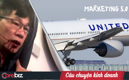 Giải mã Marketing 5.0: Từ scandal bác sĩ gốc Việt bị lôi khỏi máy bay United Airlines tới tương lai của các marketer trong kỷ nguyên Robot