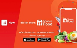 Shopee thông báo: Từ nay hãy gọi Now là ShopeeFood!