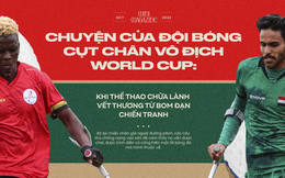 Chuyện của đội bóng cụt chân vô địch World Cup: Khi thể thao chữa lành vết thương từ bom đạn chiến tranh