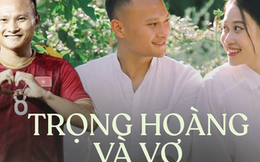 Trọng Hoàng và vợ bên nhau bình yên, ngày chồng từ giã ĐTQG vợ nói một câu ấm lòng