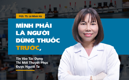 PGS. TS được giải Nhà khoa học nữ xuất sắc 2022: “Mình dùng thuốc trước, tin tác dụng thì mới thuyết phục người ta”