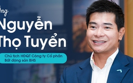 Chủ tịch BHS Nguyễn Thọ Tuyển: Sau cơn bão, cần chuẩn bị “bát cháo hành” hồi sức cho thị trường bất động sản