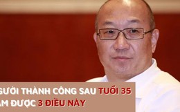 "Ông trùm" bất động sản Trung Quốc: Tại sao sau 35 tuổi nhiều triệu phú mới thành công? Không phải nhờ chăm chỉ mà đó là lúc họ làm được 3 điều này