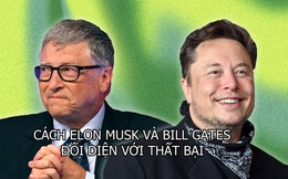 Cả Elon Musk, Bill Gates và khoa học đều chứng minh rằng học hỏi từ sai lầm sẽ giúp bạn thành công hơn