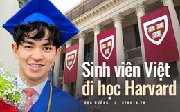 Nam sinh Việt nhận học bổng toàn phần ĐH Harvard: Cha mẹ lao động nghèo, tự sửa điện thoại dạo kiếm 5,6 tỷ trong 2 năm