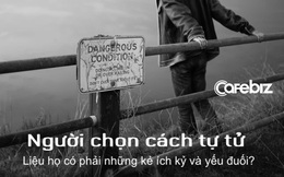 Vụ việc cậu sinh viên đeo đá tự tử trên sông Sài Gòn, TS Nguyễn Phương Mai chỉ ra 5 hiểu lầm về tự tử: Liệu họ có phải những kẻ ích kỷ và yếu đuối?