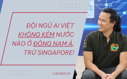 Bỏ tập đoàn lớn nước ngoài về đầu quân cho MoMo, TS Cambridge thổ lộ: Đội ngũ AI Việt không kém nước nào ở Đông Nam Á, trừ Singapore!