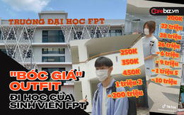 "Bóc giá" trang phục đi học của sinh viên FPT: Đeo balo 200 triệu, quần áo toàn hàng hiệu Supreme, Moschino?