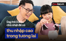 Giáo sư Nhật: 3 điều nhỏ nhặt cha mẹ dạy mỗi ngày, lớn lên trẻ dễ có thu nhập cao