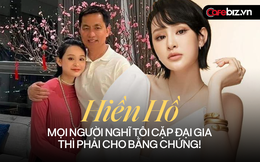 Hiền Hồ: Đại gia tặng nhà, tặng xe hơi chứ tặng mấy đồ rẻ tiền làm gì, mọi người nghĩ tôi cặp đại gia thì phải cho bằng chứng!