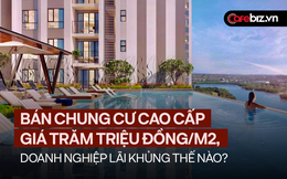 Vì sao Masterise, Tân Hoàng Minh... đua nhau làm chung cư cao cấp? Cứ nhìn vào lợi nhuận hơn 3 tỷ đồng/căn hộ của Đất Xanh là hiểu!