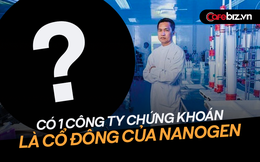 Lộ diện 1 công ty chứng khoán có tham gia góp vốn vào Nanogen