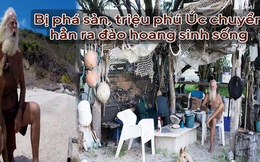 Đang giàu sụ thì trắng tay, triệu phú đô la "tuyệt vọng" ra đảo hoang ở ẩn hơn 20 năm: Khi cuộc sống không còn bị đo đếm bằng tiền và danh vọng, "Robinson đời thật" không còn muốn trở lại đất liền