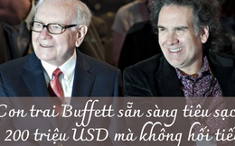 Con trai út của Warren Buffett dốc hết 200 triệu USD thừa kế cho lĩnh vực “ngoại đạo”: Chọn lối đi khác hoàn toàn với anh chị, quyết không bao giờ hối hận
