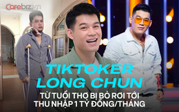 TikToker kiếm 1 tỷ đồng/tháng Long Chun: Tuổi thơ bất hạnh, bố mẹ là dân xã hội, phát hiện bị u men xương hàm khi sự nghiệp đang "nở hoa"