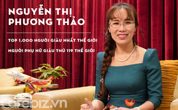 Bà Nguyễn Thị Phương Thảo vừa trở thành người giàu thứ 987 thế giới, lần đầu tiên Việt Nam có 3 tỷ phú vào top 1000 người giàu nhất hành tinh