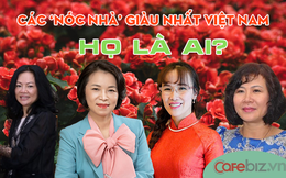 12 “bóng hồng” giàu nhất sàn chứng khoán Việt: Nắm trong tay cơ đồ 6 tỷ USD nhưng cực kỳ kín tiếng, 7 người chưa từng lộ diện trước truyền thông