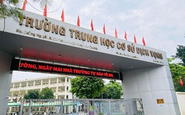 Trường THCS Dịch Vọng nói gì về thông tin 'ép học sinh yếu kém không dự thi lớp 10'?