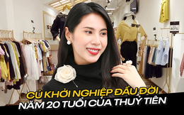 Thuỷ Tiên kể về cú startup đầu đời năm 20 tuổi: Mở shop kinh doanh thời trang cho teen, tự đi xe sang Trung Quốc 'đánh hàng', bị lừa đảo, móc túi