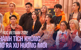 "Màn chào sân" của KOC VIETNAM 2022: Đạt thành tích khủng, mở ra xu hướng mới của show thực tế online