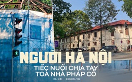 Ảnh, clip: Phá dỡ toà nhà Pháp cổ 4 mặt tiền để xây cao ốc, nhiều người Hà Nội tiếc nuối những dấu ấn tuổi thơ